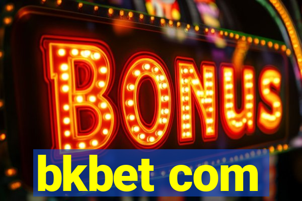 bkbet com